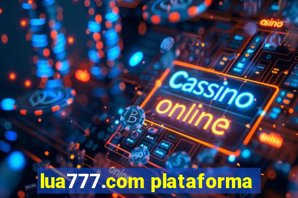 lua777.com plataforma